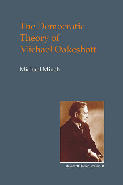 Democratic Theory of Michael Oakeshott, Michael Minch