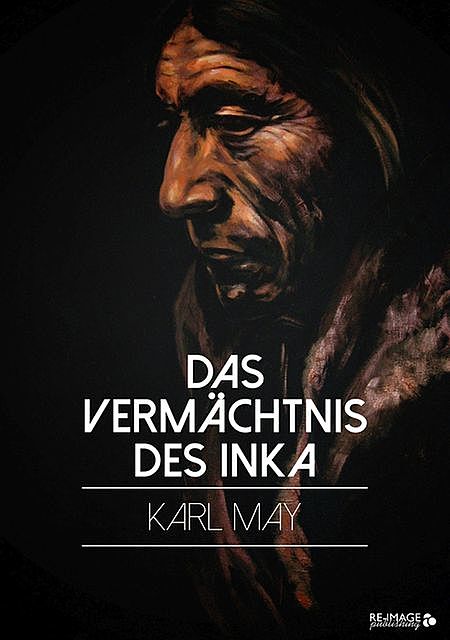 Das Vermächtnis des Inka, Karl May