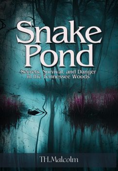 Snake Pond, T.H. Malcolm