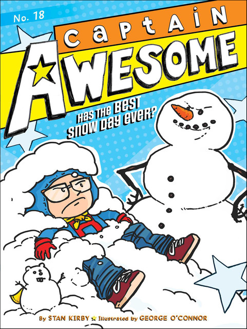 Captain Awesome Has the Best Snow Day Ever, Stan Kirby