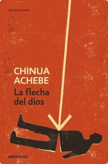 La Flecha Del Dios, Chinua Achebe