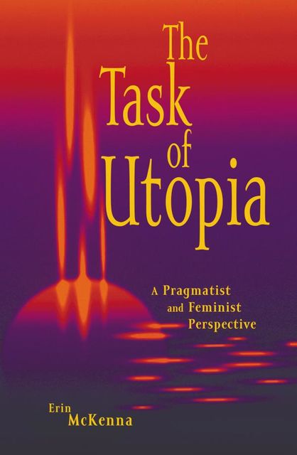The Task of Utopia, Erin McKenna