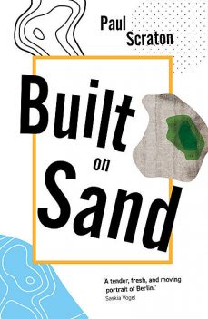 Built on Sand, Paul Scraton