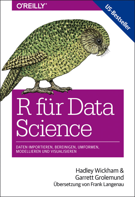 R für Data Science, Garrett Grolemund, Hadley Wickham