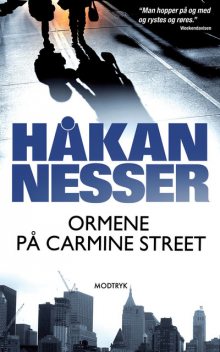 Ormene på Carmine Street, Håkan Nesser