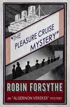 The Pleasure Cruise Mystery, Robin Forsythe