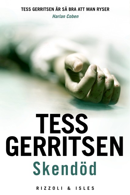Skendöd, Tess Gerritsen