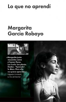 Lo que no aprendí, Margarita García Robayo