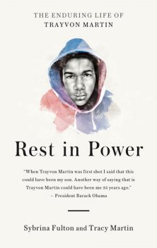 Rest in Power, Tracy Martin, Sybrina Fulton