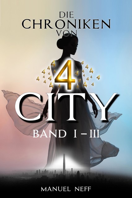Die Chroniken von 4 City – Band 1–3, Manuel Neff