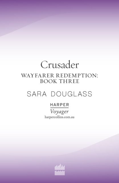 Crusader, Sara Douglass