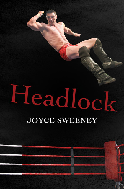 Headlock, Joyce Sweeney