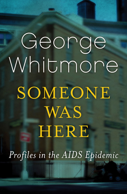 Someone Was Here, George Whitmore