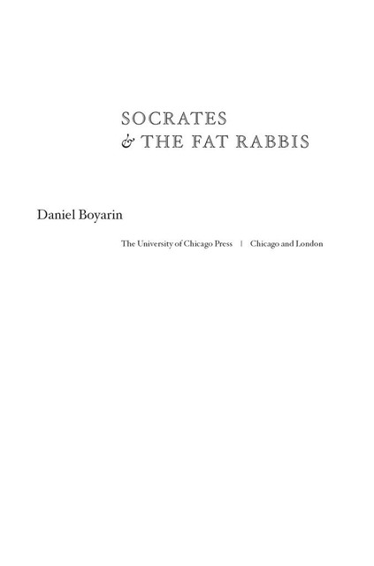 Socrates and the Fat Rabbis, Daniel Boyarin