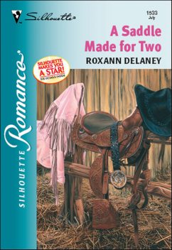 A Saddle Made for Two, Roxann Delaney