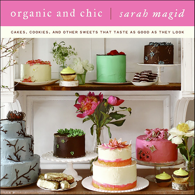 Organic and Chic, Sarah Magid