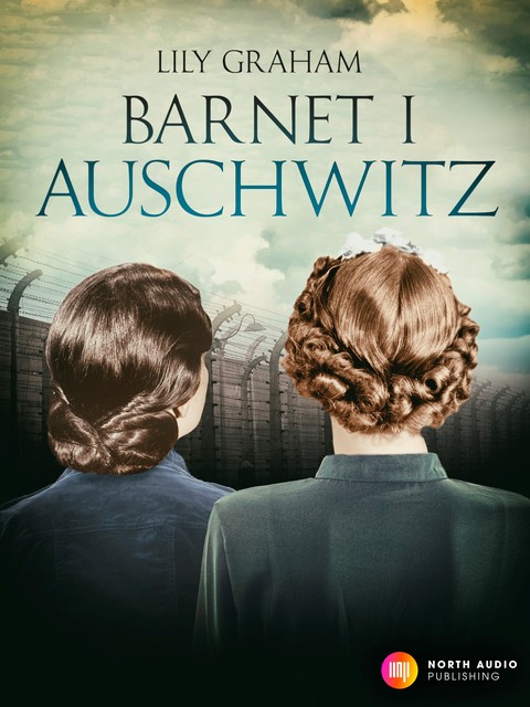 Barnet i Auschwitz, Lily Graham