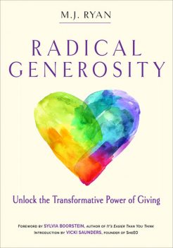 Radical Generosity, M.J. Ryan
