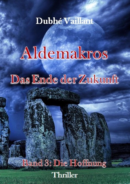Aldemakros, Dubhé Vaillant