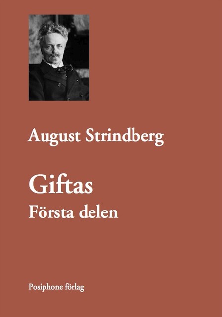 Giftas. Första delen, August Strindberg