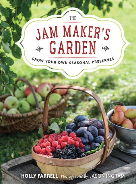 The Jam Maker's Garden, Holly Farrell, Jason Ingram