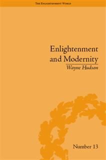 Enlightenment and Modernity, Wayne Hudson
