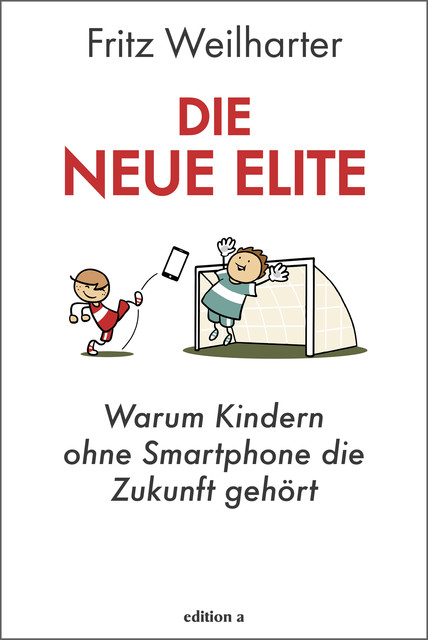 Die neue Elite, Fritz Weilharter