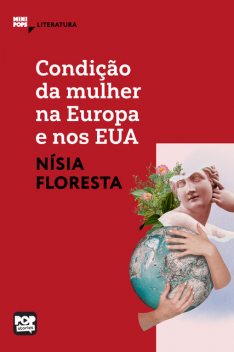 Condição da mulher na Europa e nos EUA – textos selecionados de Opúsculo humanitário, Nísia Floresta