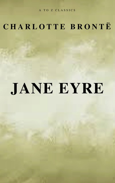 Jane Eyre, Charlotte Brontë