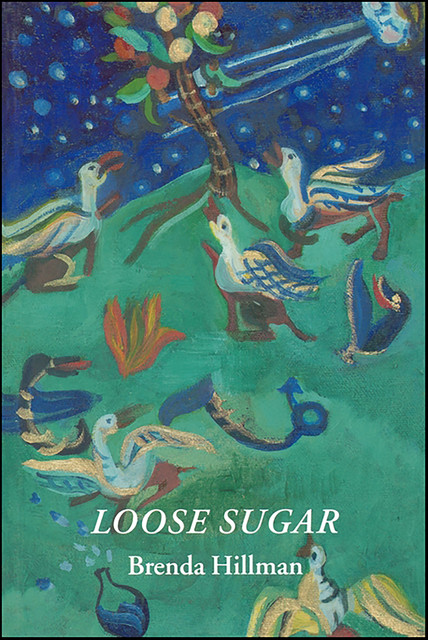 Loose Sugar, Brenda Hillman