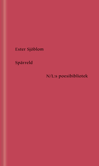 Spärreld, Ester Sjöblom