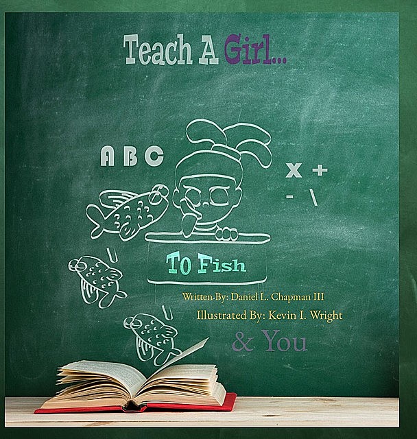 Teach A Girl To Fish, Daniel Chapman