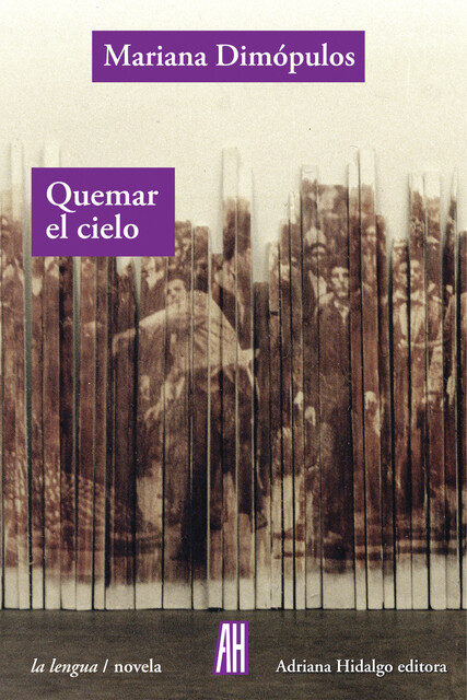 Quemar el cielo, Mariana Dimópulos