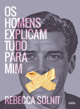 Os homens explicam tudo para mim, Rebecca Solnit