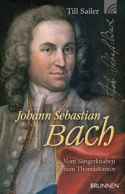 Johann Sebastian Bach, Till Sailer