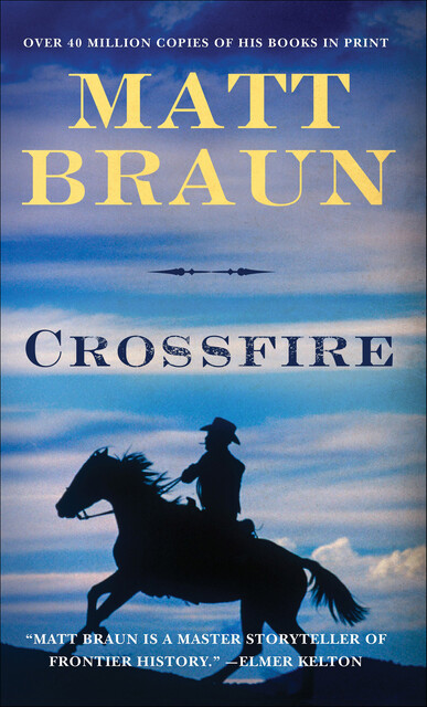 Crossfire, Matt Braun