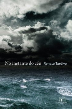 No instante do céu, Renato Tardivo