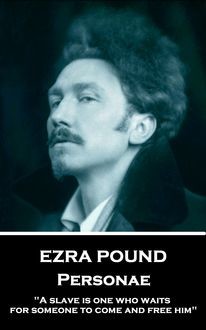 Personae, Ezra Pound