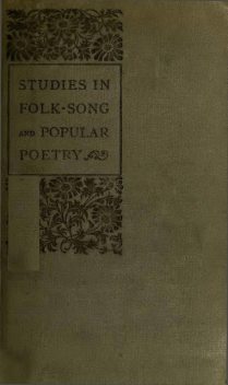 Studies in Folk-Song and Popular Poetry, Alfred Williams