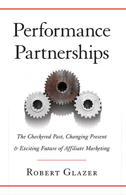 Performance Partnerships, Robert Glazer