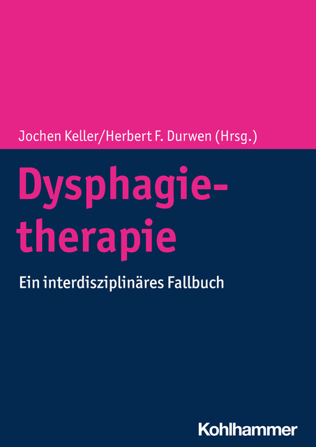 Dysphagietherapie, Rainer Dziewas, Maria-Dorothea Heidler, Stefanie Duchac, Martin Gross, Andrea Hofmayer, Anne Kalitzky, Chetana Aswathanarayana, Fabian Kraus, Johanna De Broux, Jörg Edgar Bohlender, Miriam van Beek, Thorsten Lammers, Ulrich Birkmann, Viktor Alexander Krol