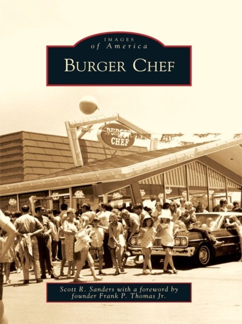Burger Chef, Scott R. Sanders