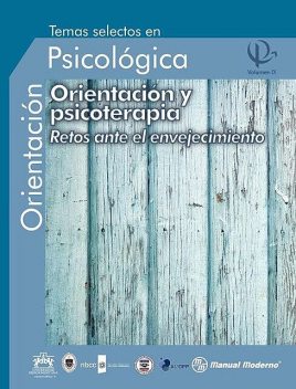 Temas selectos en orientación psicológica Vol. IX (Spanish Edition), Antonio Tena Suck