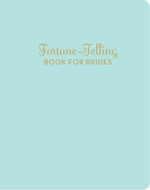 Fortune-Telling Book for Brides, K.C. Jones