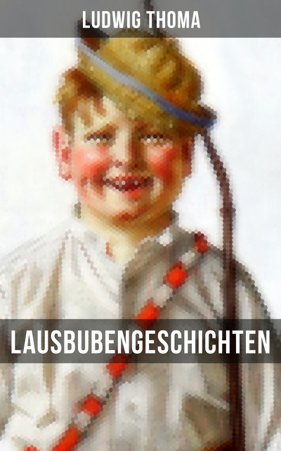 Lausbubengeschichten, Ludwig Thoma