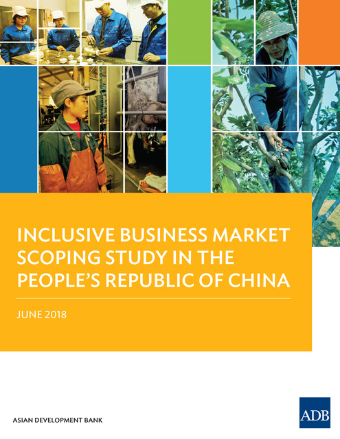 Inclusive Business Market Scoping Study in the People's Republic of China, Asian Development Bank