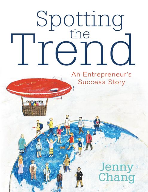 Spotting the Trend: An Entrepreneur’s Success Story, Jenny Chang