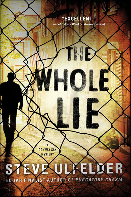 The Whole Lie, Steve Ulfelder