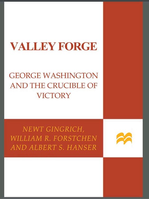 Valley Forge, William Forstchen, Newt Gingrich