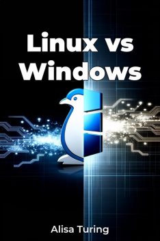 Linux vs Windows, Alisa Turing